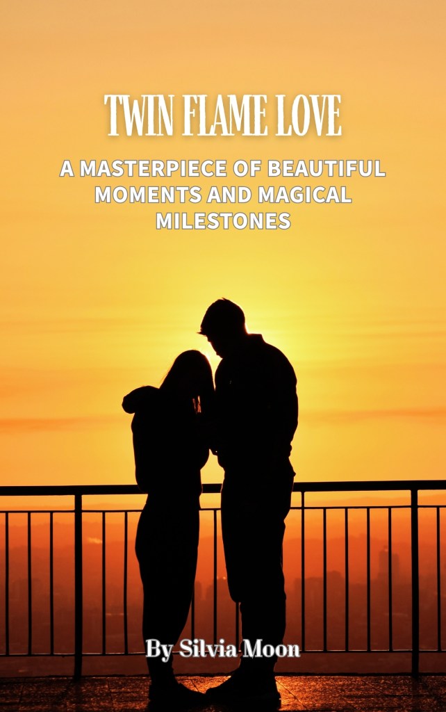 Silhouette of a couple embracing against a sunset backdrop, with the title 'TWIN FLAME LOVE' and author name 'By Silvia Moon' displayed above.