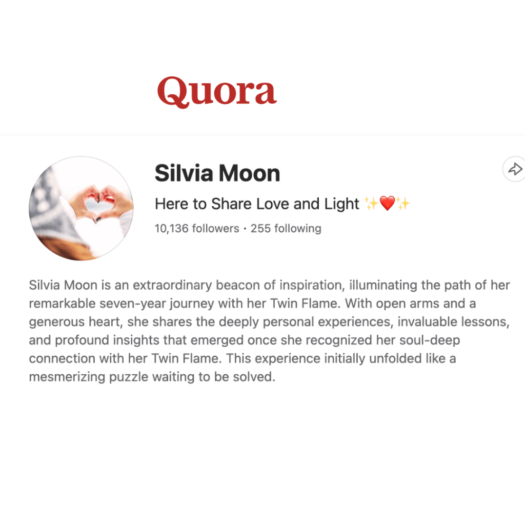 A profile screenshot of Silvia Moon on Quora, showcasing her focus on sharing love and light in connection with her Twin Flame journey.