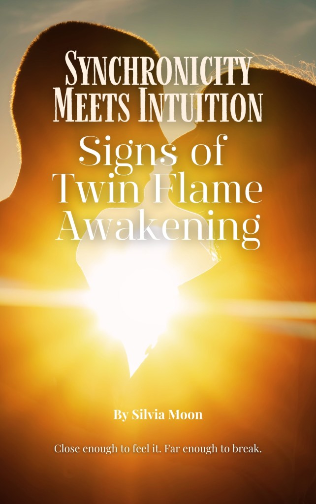 Book cover featuring two silhouetted figures facing each other with a glowing light in the center, titled 'Synchronicity Meets Intuition: Signs of Twin Flame Awakening' by Silvia Moon.